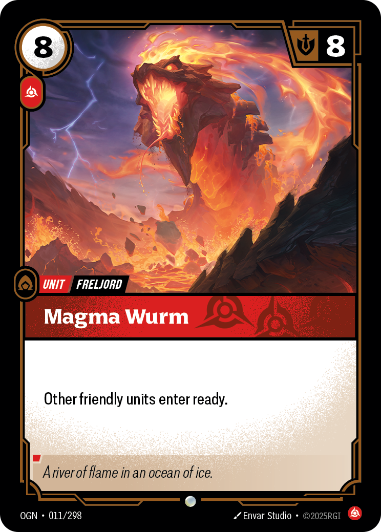Riftbound Unit: Magma Wurm. Other friendly units enter ready.
