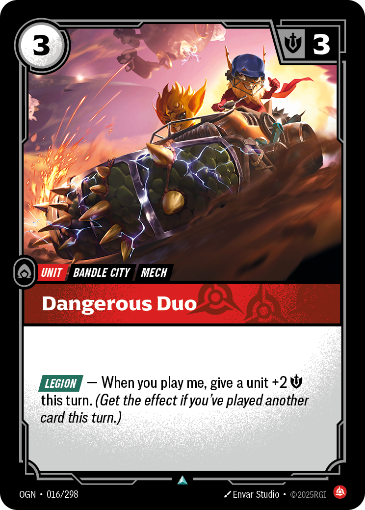 Riftbound Unit: Dangerous Duo. [Legion] — When you play me, give a unit +2 [S] this turn. (Get the effect if you've played another card this turn.)