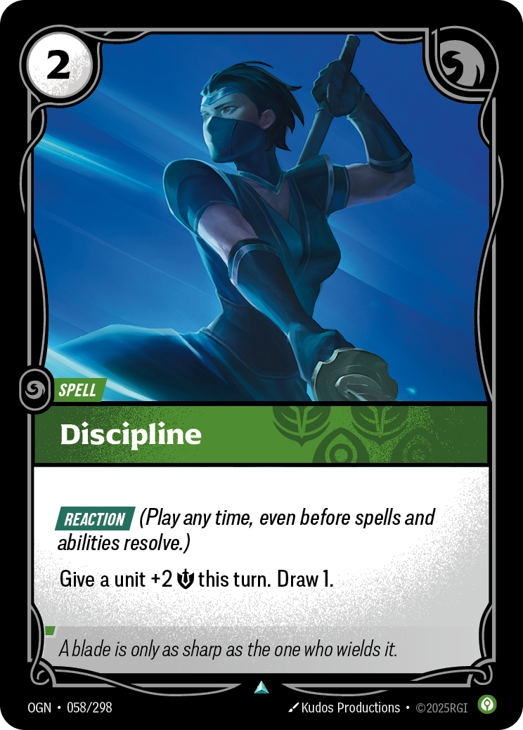 Riftbound Spell: Discipline. [Reaction] (Play any time, even before spells and abilities resolve.)
Give a unit +2 [S] this turn. Draw 1.