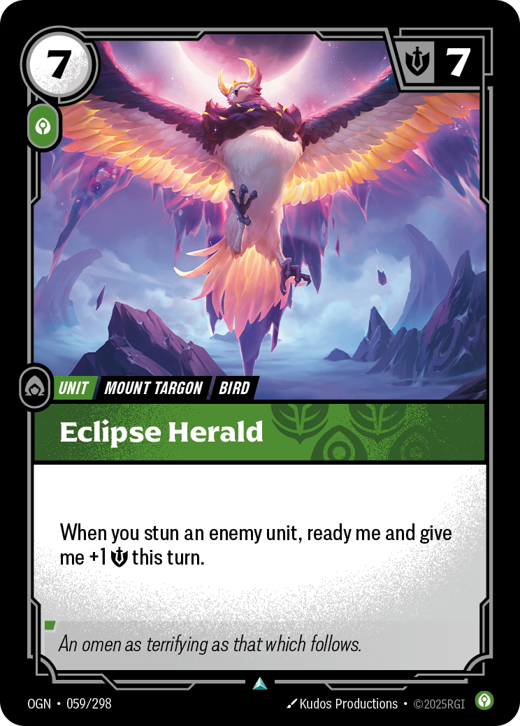 Riftbound Unit: Eclipse Herald. When you stun an enemy unit, ready me and give me +1 [S] this turn.