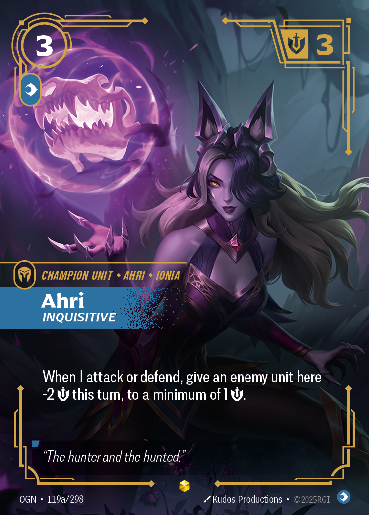 Riftbound Unit: Ahri, Inquisitive. When I attack or defend, give an enemy unit here -2 [S] this turn, to a minimum of 1 [S].