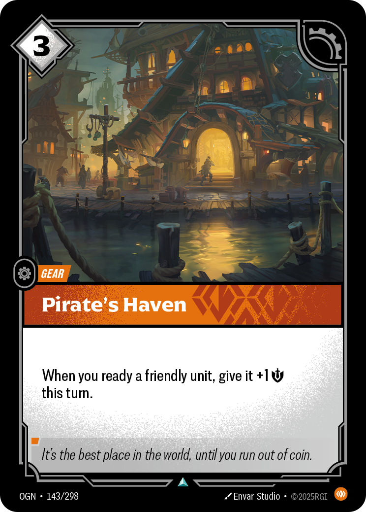 Riftbound Gear: Pirate's Haven. When you ready a friendly unit, give it +1 [S] this turn.