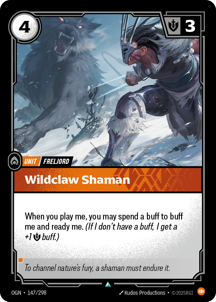 Riftbound Unit: Wildclaw Shaman. When you play me, you may spend a buff to buff me and ready me. (If I don't have a buff, I get a +1 [S] buff.)