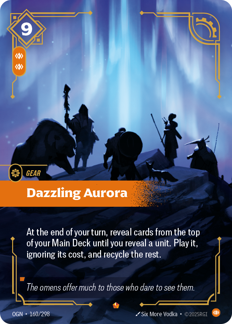 Riftbound Gear: Dazzling Aurora. At the end of your turn, reveal cards from the top of your Main Deck until you reveal a unit. Play it, ignoring its cost, and recycle the rest.