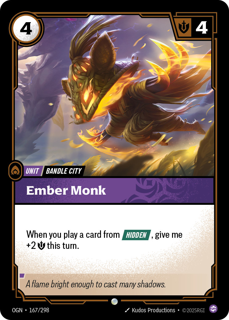 Riftbound Unit: Ember Monk. When you play a card from [Hidden], give me +2 [S] this turn.