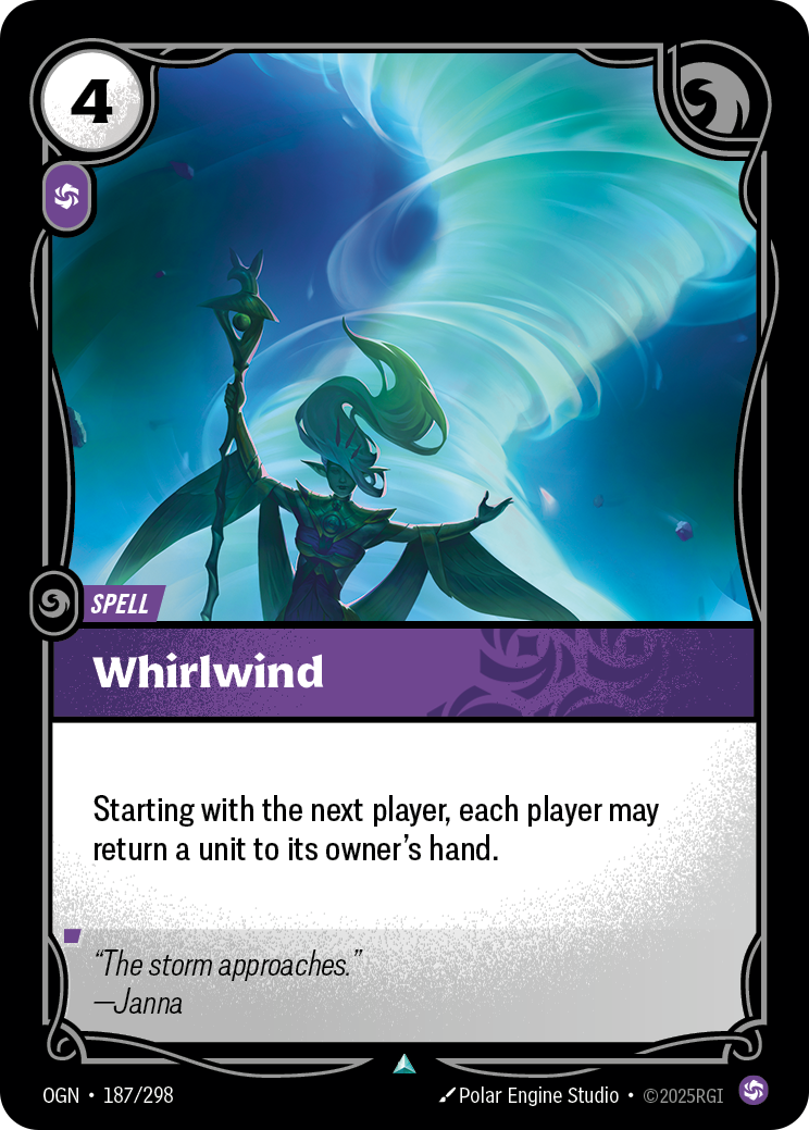 Riftbound Spell: Whirlwind. Starting with the next player, each player may return a unit to its owner's hand.