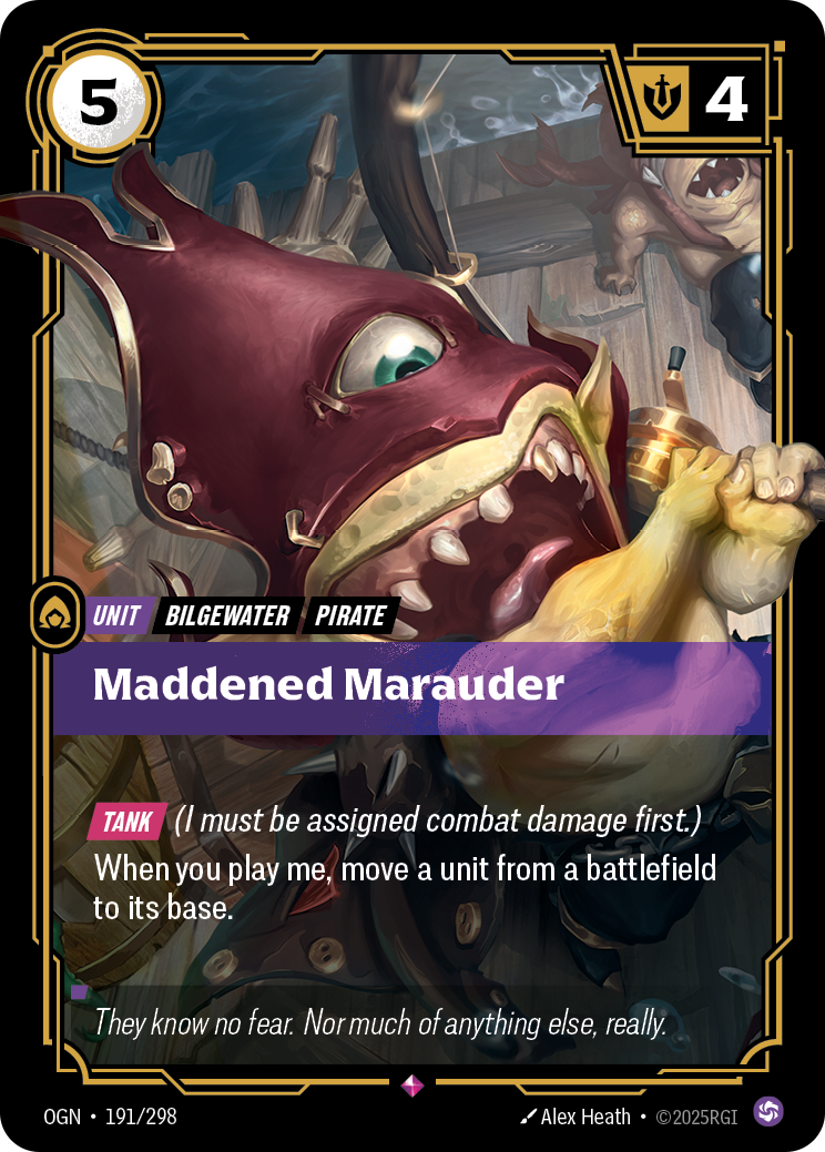 Riftbound Unit: Maddened Marauder. [Tank] (I must be assigned combat damage first.)
When you play me, move a unit from a battlefield to its base.
