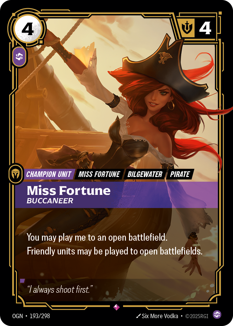 Riftbound Unit: Miss Fortune, Buccaneer. You may play me to an open battlefield.
Friendly units may be played to open battlefields.