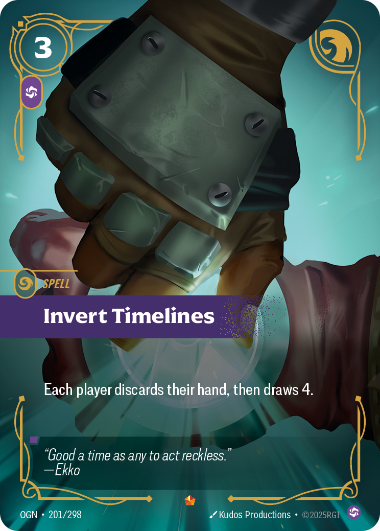 Riftbound Spell: Invert Timelines. Each player discards their hand, then draws 4.