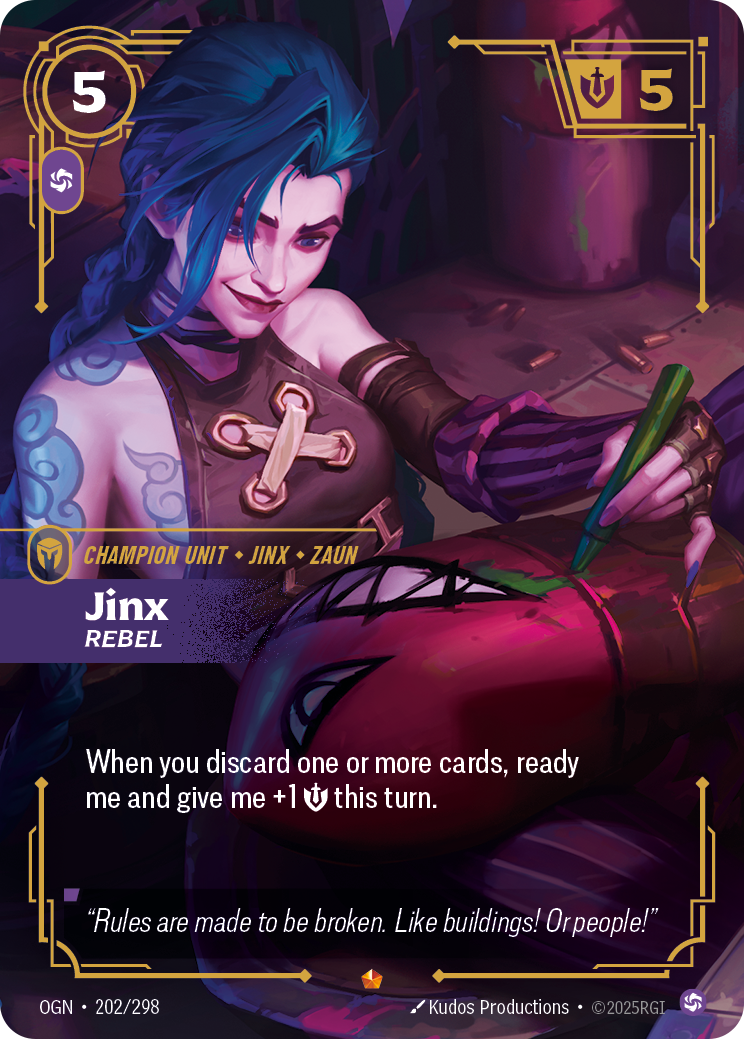 Riftbound Unit: Jinx, Rebel. When you discard one or more cards, ready me and give me +1 [S] this turn.