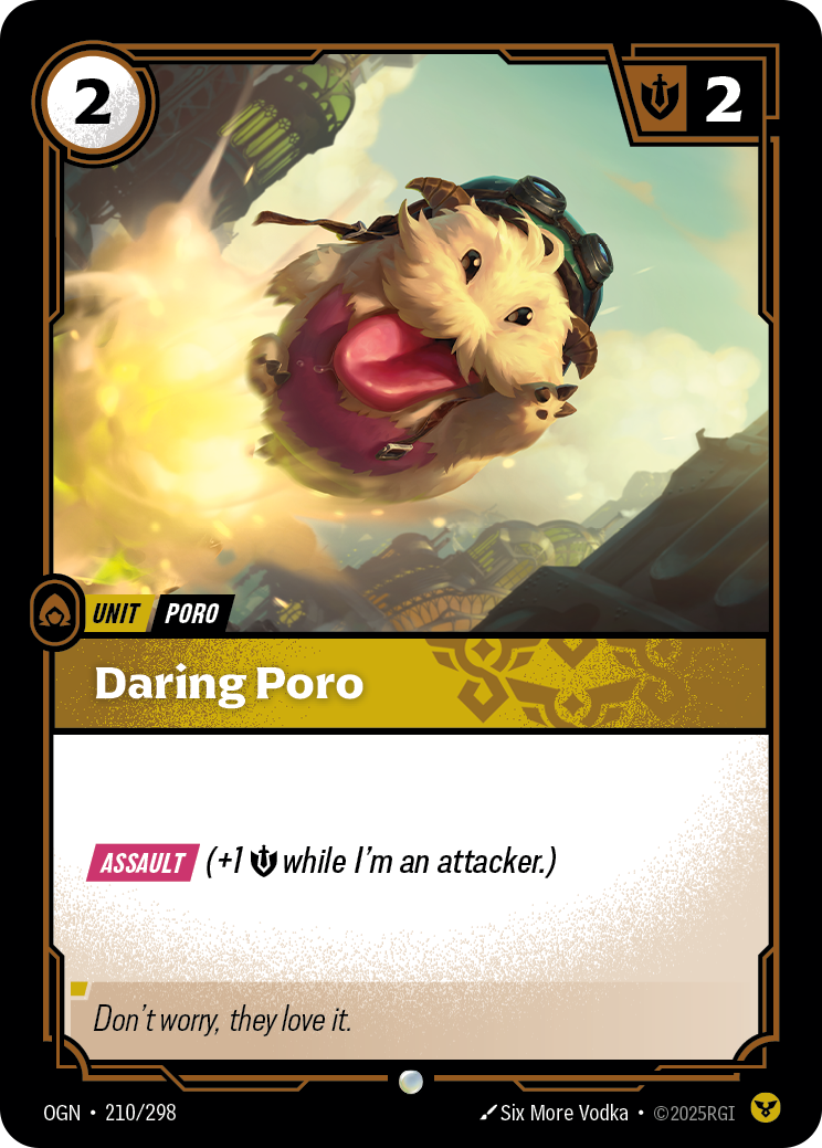 Riftbound Unit: Daring Poro. [Assault] (+1 [S] while I'm an attacker.)