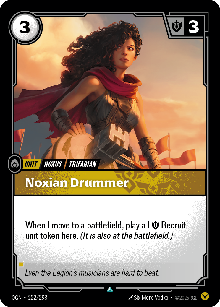 Riftbound Unit: Noxian Drummer. When I move to a battlefield, play a 1 [S] Recruit unit token here. (It is also at the battlefield.)
