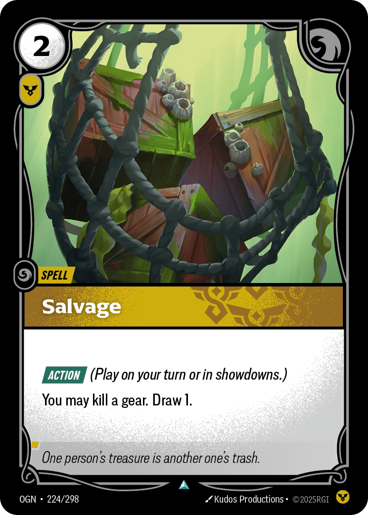 Riftbound Spell: Salvage. [Action] (Play on your turn or in showdowns.)
You may kill a gear. Draw 1.