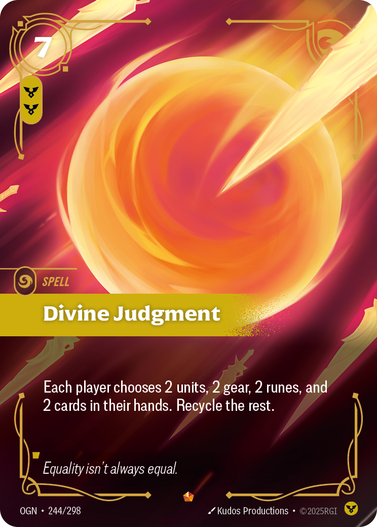 Riftbound Spell: Divine Judgment. Each player chooses 2 units, 2 gear, 2 runes, and 2 cards in their hands. Recycle the rest.