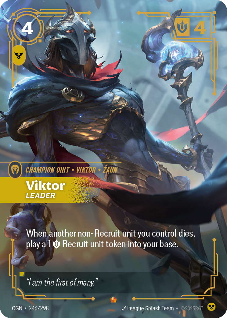 Riftbound Unit: Viktor, Leader. When another non-Recruit unit you control dies, play a 1 [S] Recruit unit token into your base.