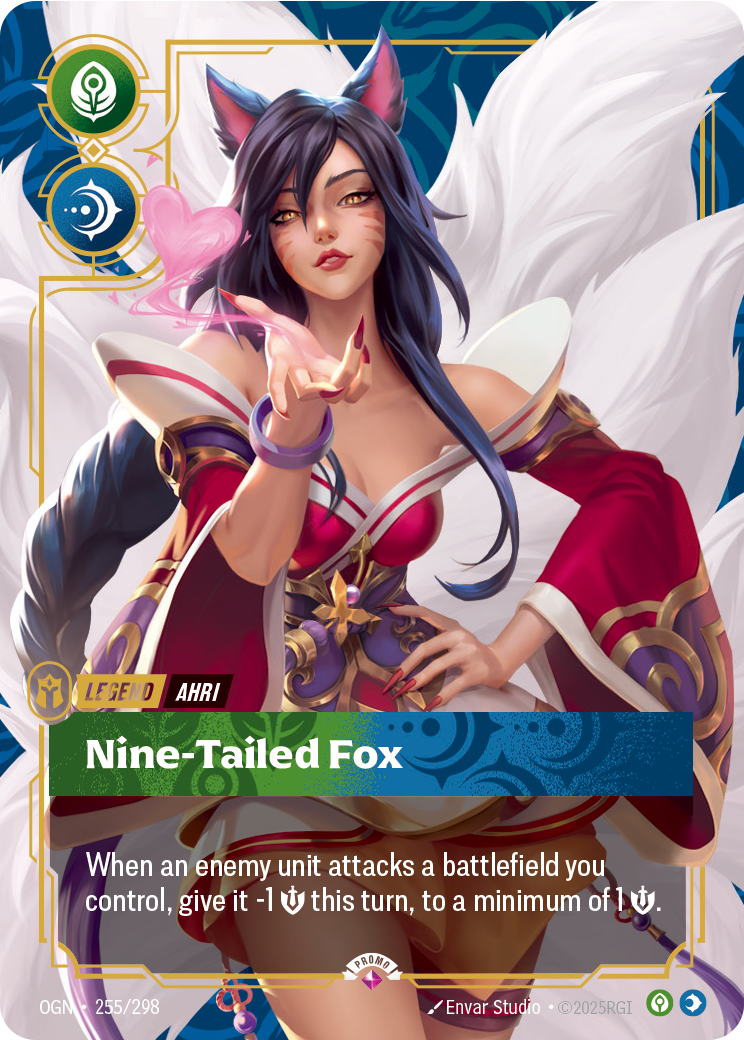 Riftbound Legend: Nine-Tailed Fox. When an enemy unit attacks a battlefield you control, give it -1 [S] this turn, to a minimum of 1 [S].