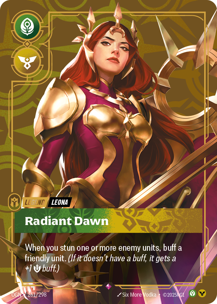 Riftbound Legend: Radiant Dawn. When you stun one or more enemy units, buff a friendly unit. (If it doesn't have a buff, it gets a +1 [S] buff.)