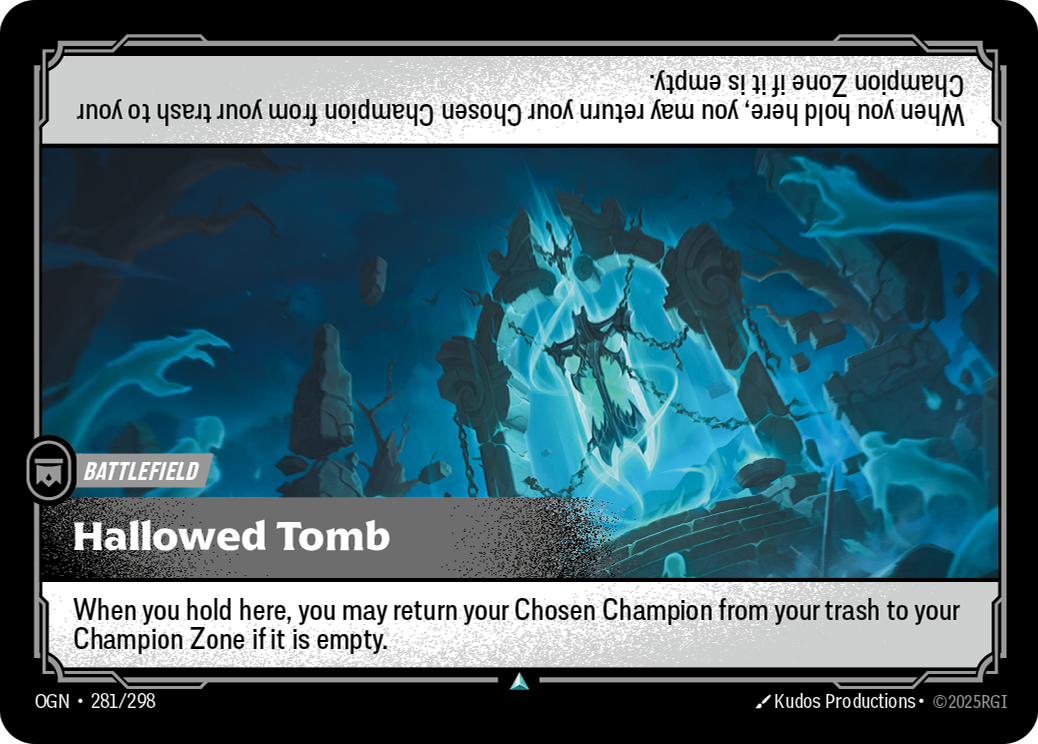 Riftbound Battlefield: Hallowed Tomb. When you hold here, you may return your Chosen Champion from your trash to your Champion Zone if it is empty.