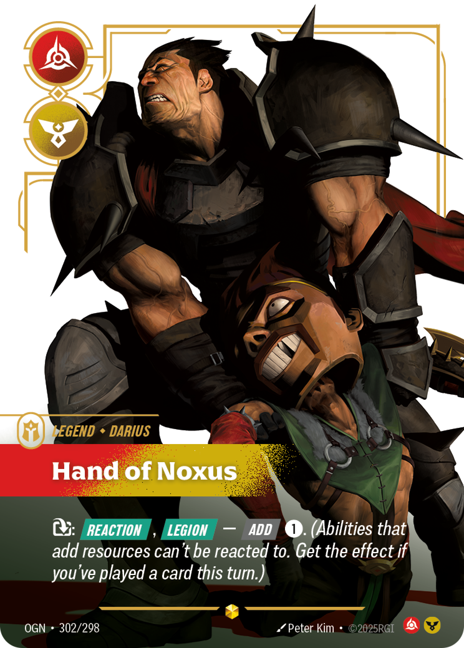 Riftbound Legend: Hand of Noxus. [T]: [Reaction], [Legion] — [Add] [1]. (Abilities that add resources can't be reacted to. Get the effect if you've played a card this turn.)