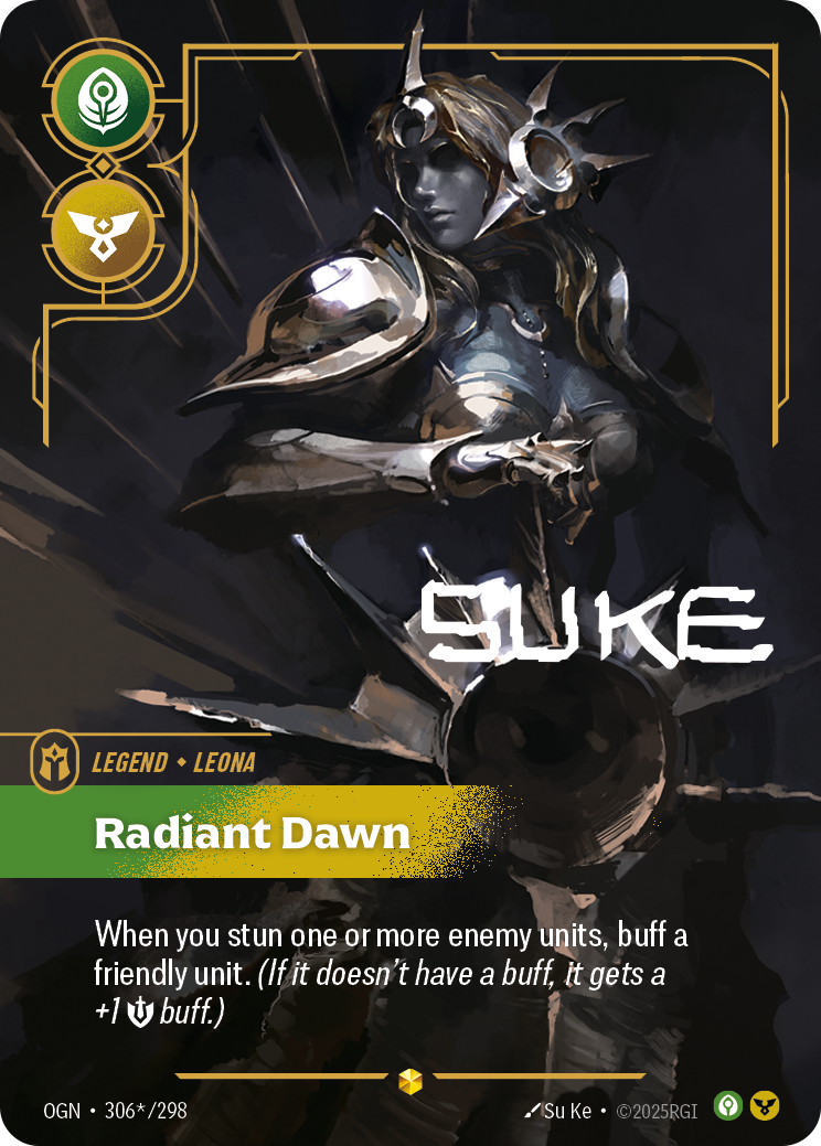 Riftbound Legend: Radiant Dawn. When you stun one or more enemy units, buff a friendly unit. (If it doesn't have a buff, it gets a +1 [S] buff.)
