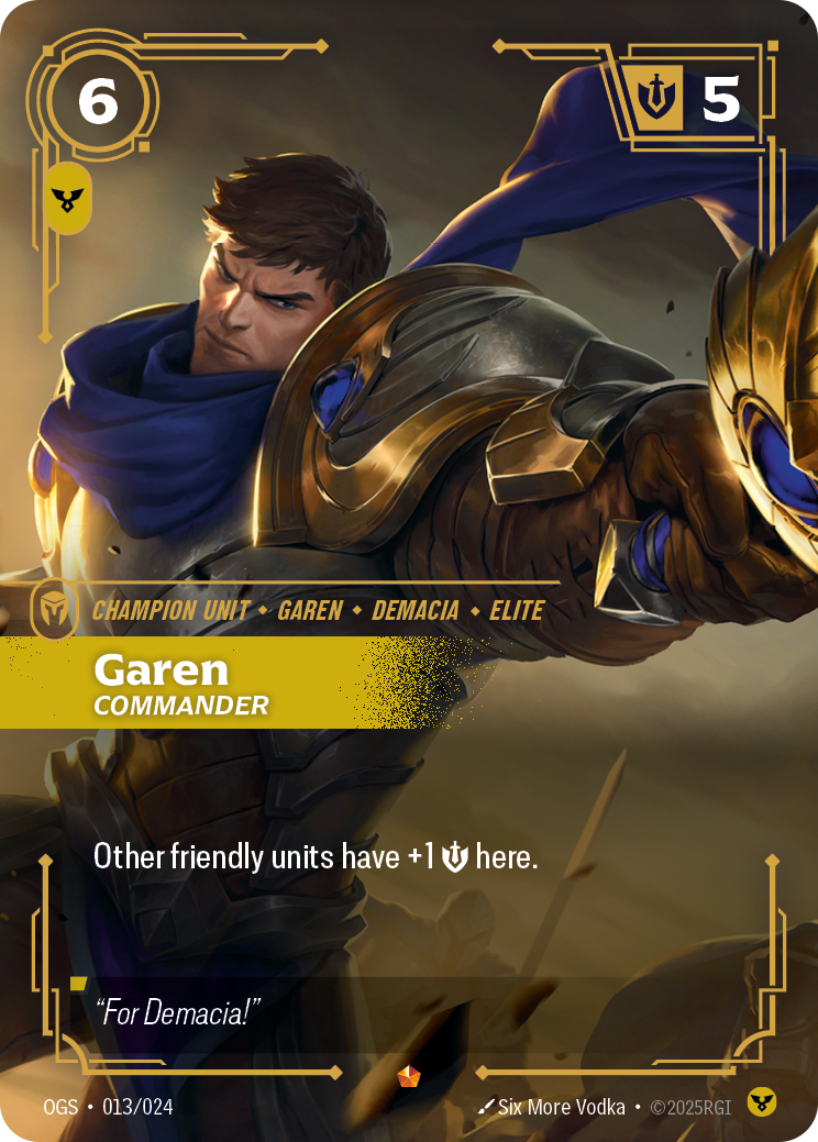 Riftbound Unit: Garen, Commander. Other friendly units have +1 [S] here.