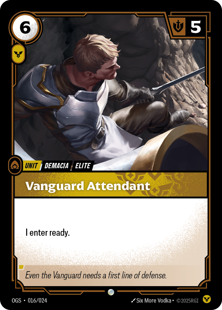 Riftbound Unit: Vanguard Attendant. I enter ready.