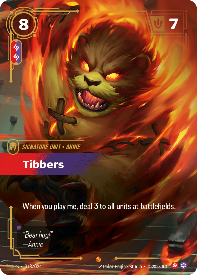 Riftbound Unit: Tibbers. When you play me, deal 3 to all units at battlefields.