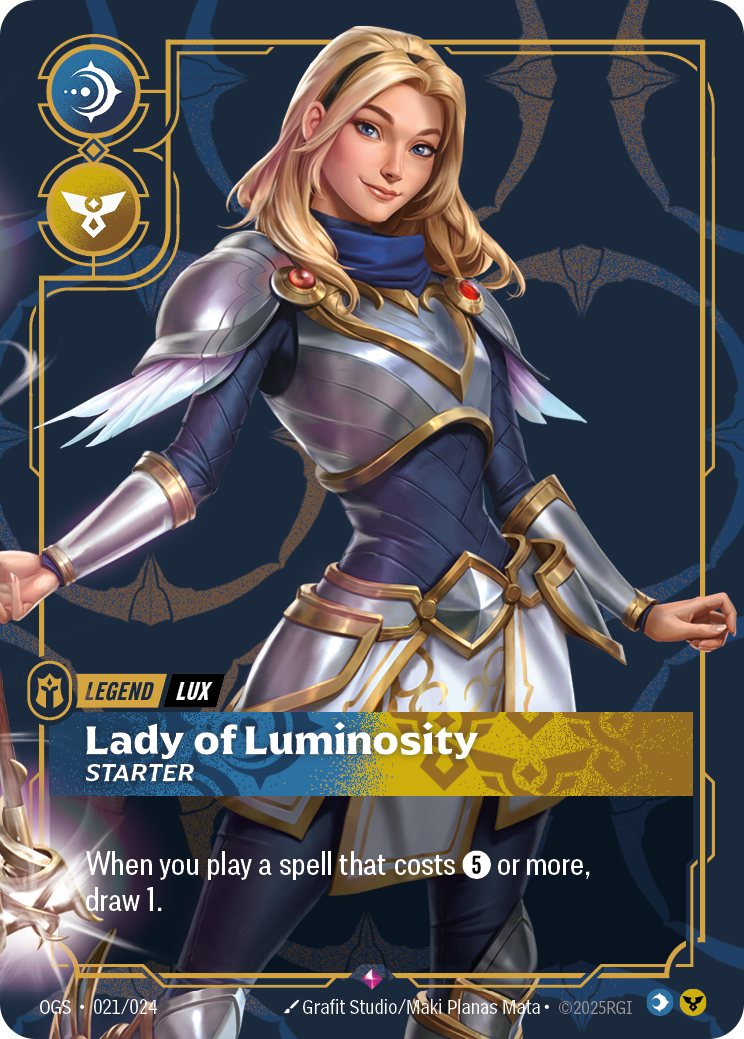 Riftbound Legend: Lady of Luminosity - Starter. When you play a spell that costs [5] or more, draw 1.