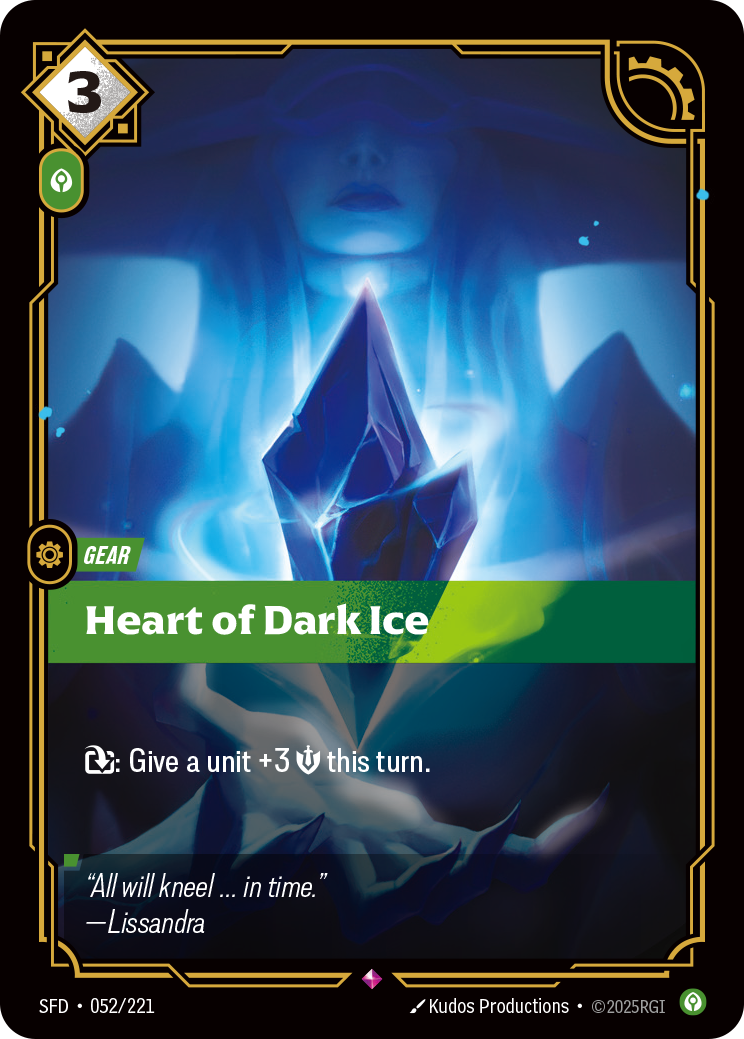 Riftbound Gear: Heart of Dark Ice. [T]: Give a unit +3 [S] this turn.
