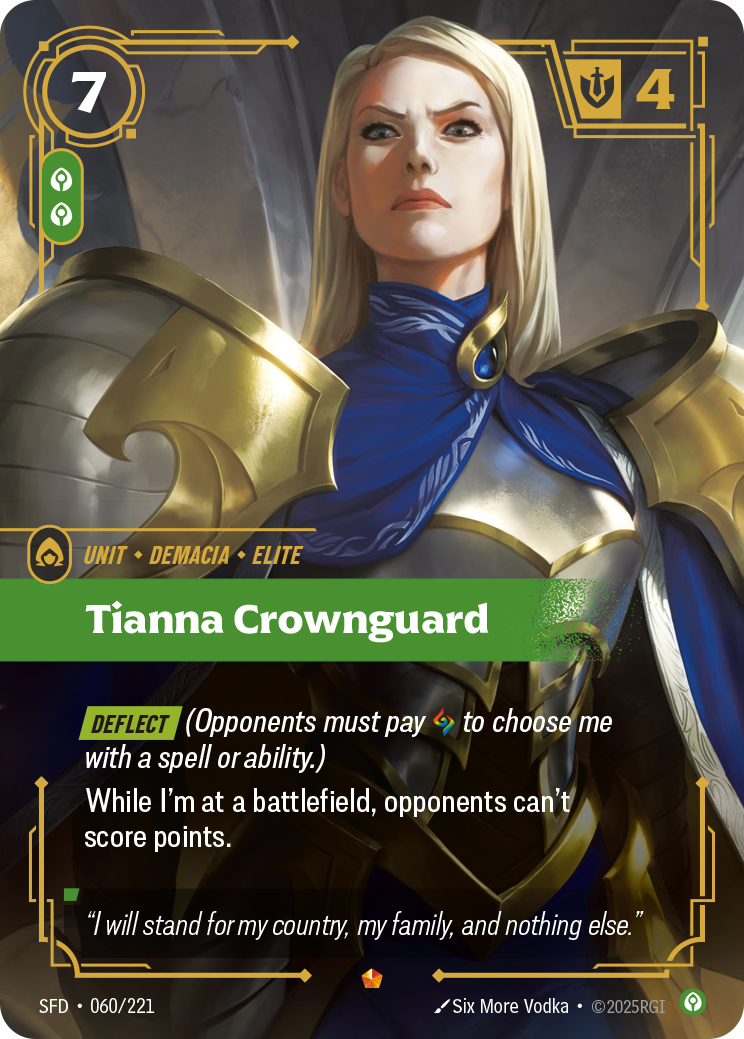 Riftbound Unit: Tianna Crownguard. [Deflect] (Opponents must pay [A] to choose me with a spell or ability.)
While I'm at a battlefield, opponents can't score points.