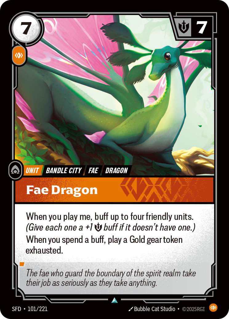 Riftbound Unit: Fae Dragon. When you play me, buff up to four friendly units. (Give each a +1 [S] buff if it doesn't have one.)
When you spend a buff, play a Gold gear token exhausted.