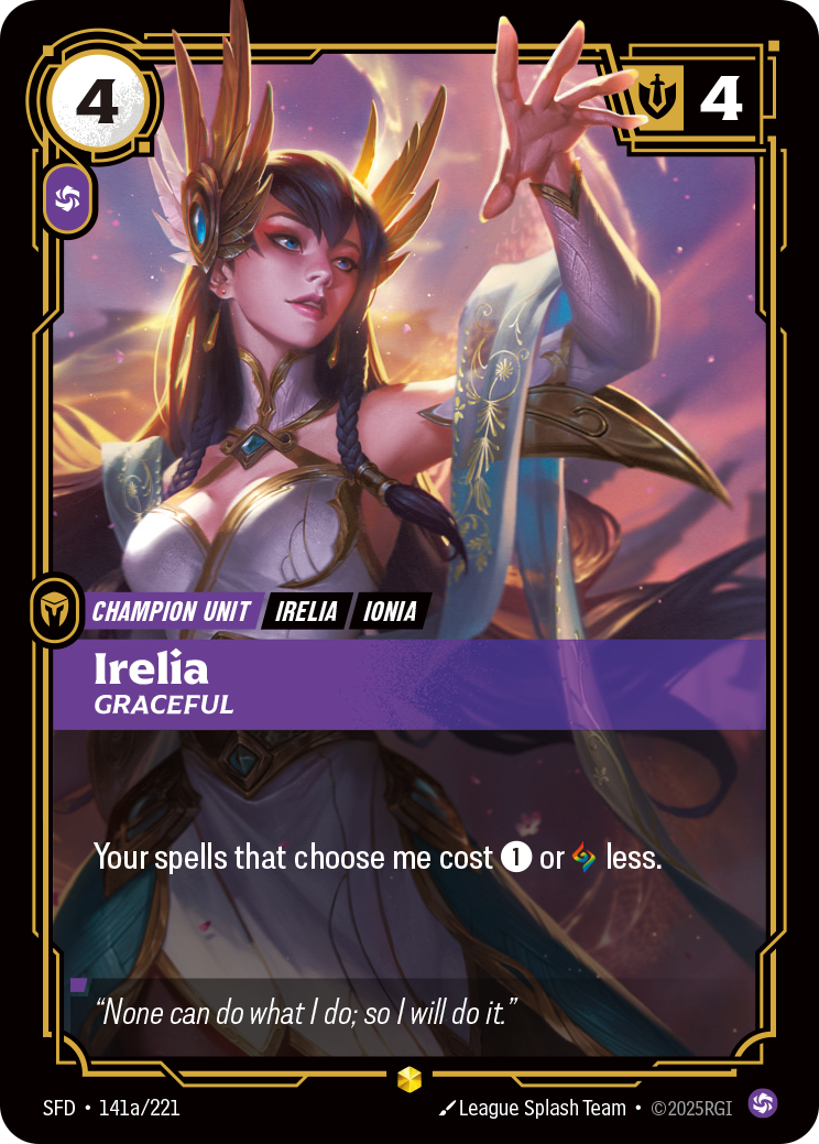 Riftbound Unit: Irelia, Graceful. Your spells that choose me cost [1] or [A] less.
