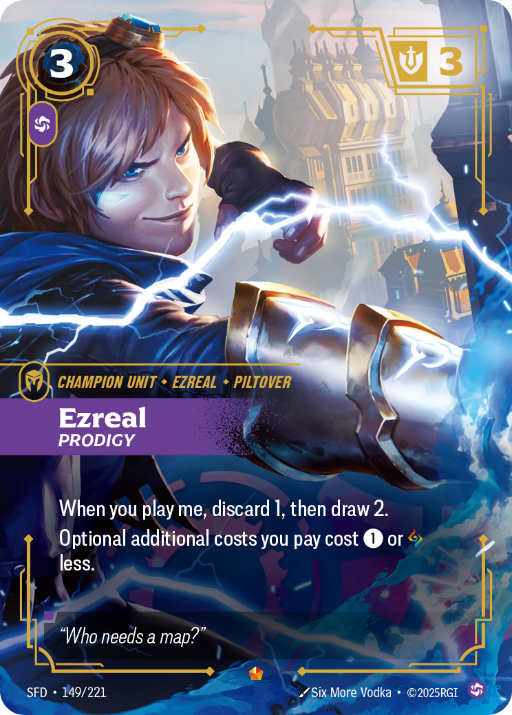 Riftbound Unit: Ezreal, Prodigy. When you play me, discard 1, then draw 2.
Optional additional costs you pay cost [1] or [A] less.