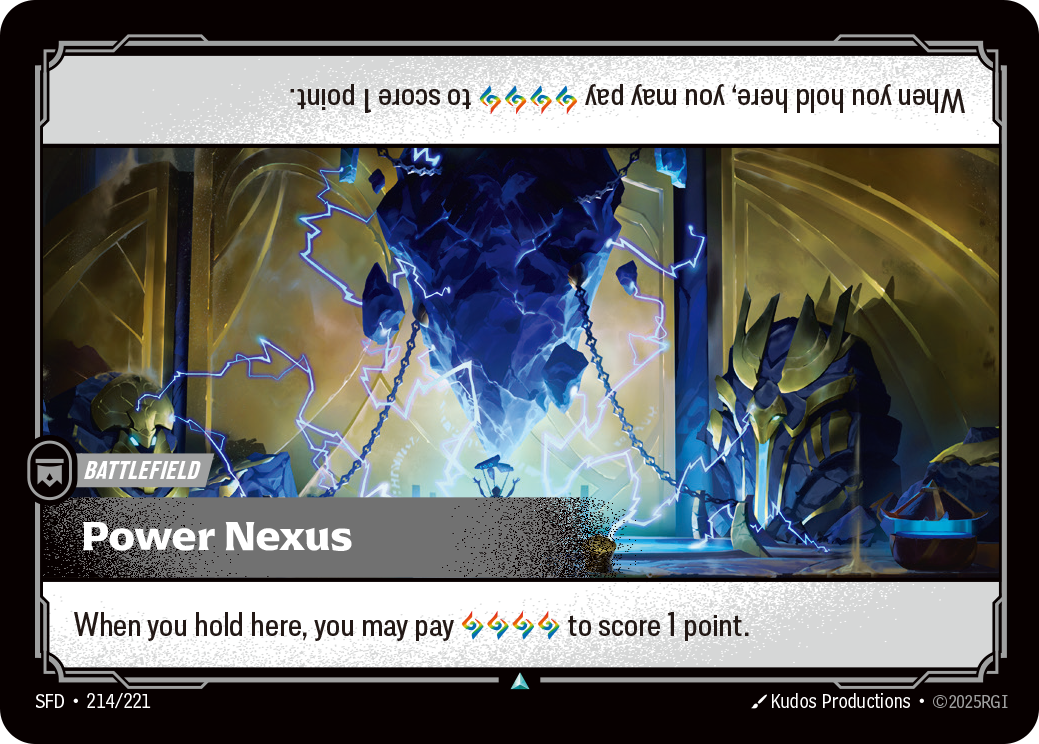 Riftbound Battlefield: Power Nexus. When you hold here, you may pay [A][A][A][A] to score 1 point.