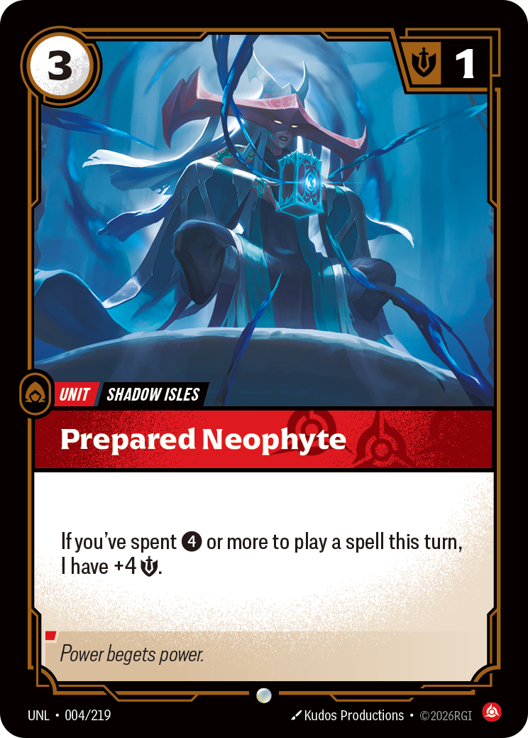 Riftbound Unit: Prepared Neophyte. If you've spent [4] or more to play a spell this turn, I have +4 [S].