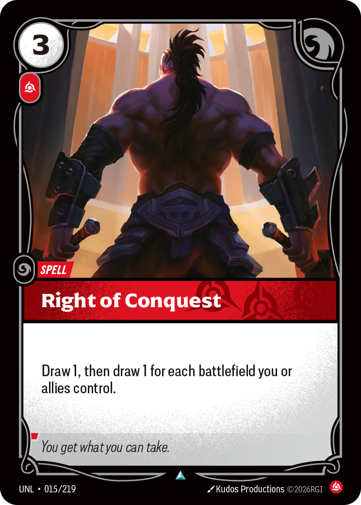 Riftbound Spell: Right of Conquest. Draw 1, then draw 1 for each battlefield you or allies control.