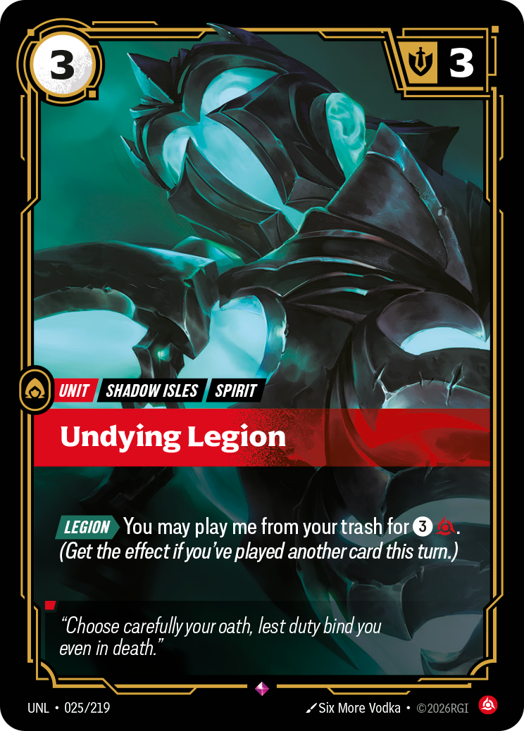 Riftbound Unit: Undying Legion. [Legion][>] You may play me from your trash for [3][C]. (Get the effect if you've played another card this turn.)