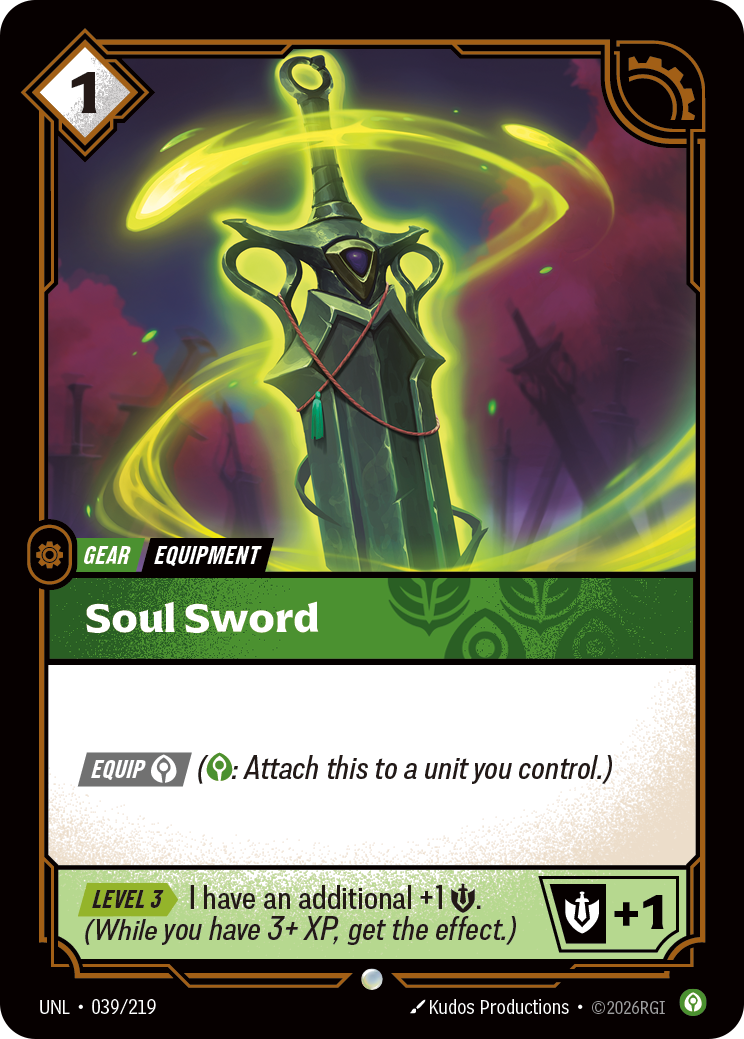 Riftbound Gear: Soul Sword. [Equip] [C] ([C]: Attach this to a unit you control.)