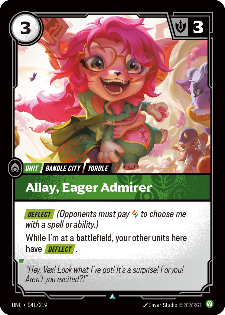 Riftbound Unit: Allay, Eager Admirer. [Deflect] (Opponents must pay [A] to choose me with a spell or ability.)
While I'm at a battlefield, your other units here have [Deflect].