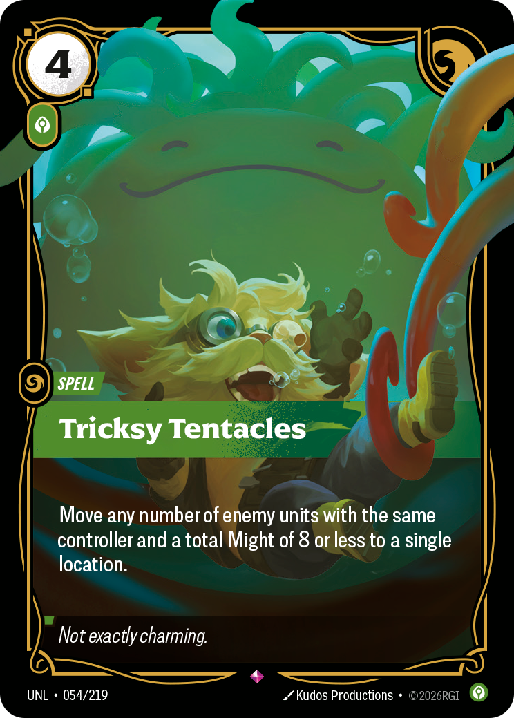 Riftbound Spell: Tricksy Tentacles. Move any number of enemy units with the same controller and a total Might of 8 or less to a single location.