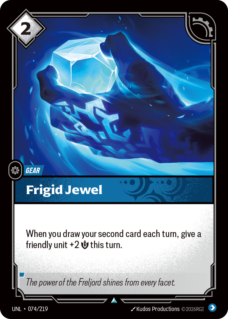 Riftbound Gear: Frigid Jewel. When you draw your second card each turn, give a friendly unit +2 [S] this turn.
