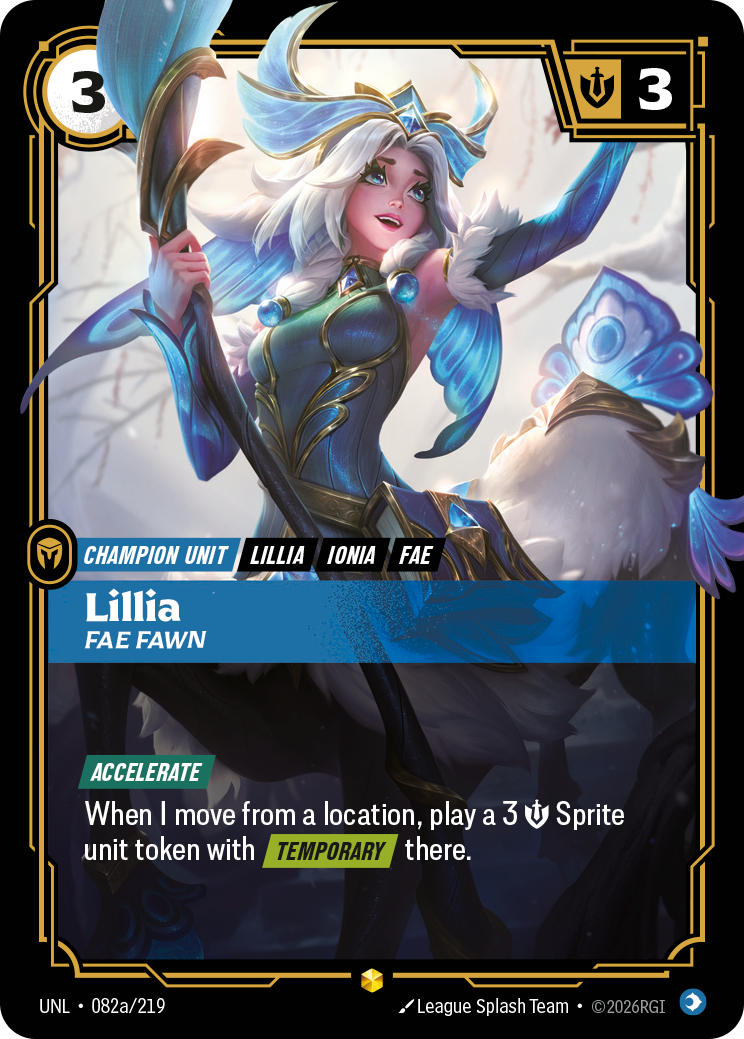 Riftbound Unit: Lillia, Fae Fawn. [Accelerate]
When I move from a location, play a 3 [S] Sprite unit token with [Temporary] there.