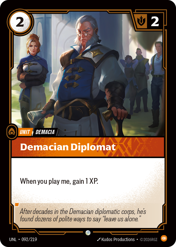 Riftbound Unit: Demacian Diplomat. When you play me, gain 1 XP.