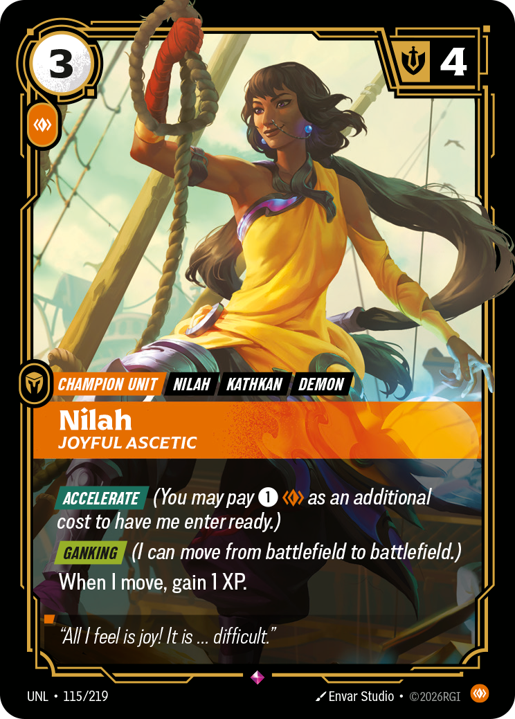 Riftbound Unit: Nilah, Joyful Ascetic. [Accelerate] (You may pay [1][C] as an additional cost to have me enter ready.)
[Ganking] (I can move from battlefield to battlefield.)
When I move, gain 1 XP.