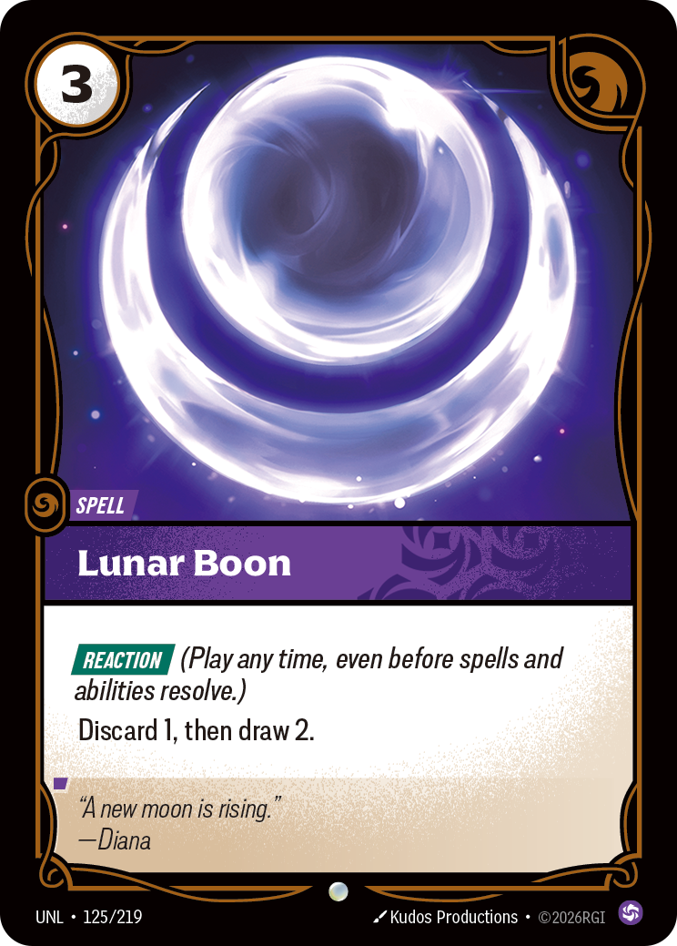 Riftbound Spell: Lunar Boon. [Reaction] (Play any time, even before spells and abilities resolve.)
Discard 1, then draw 2.