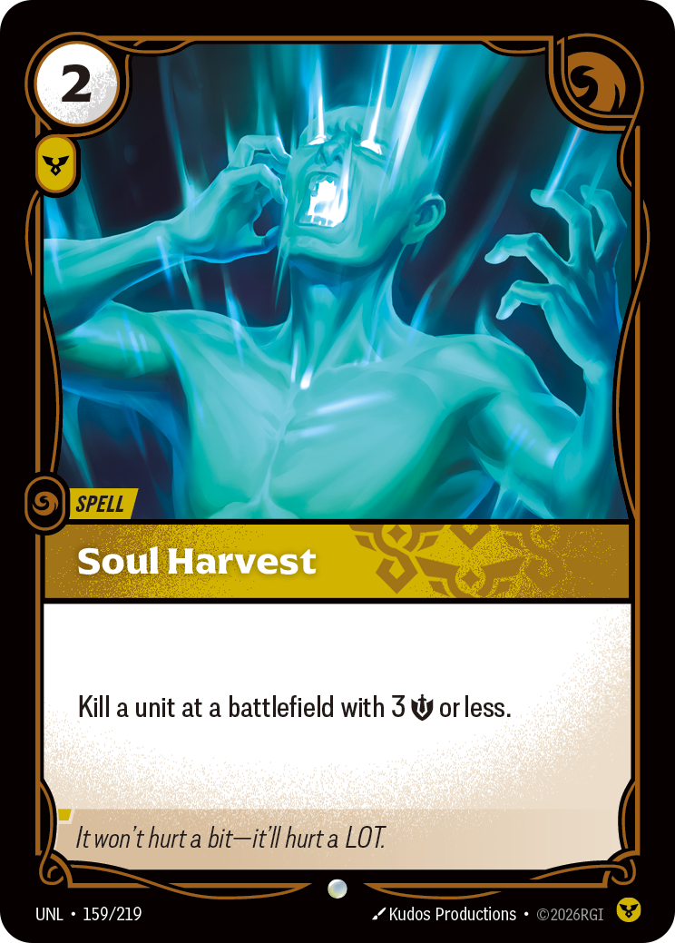 Riftbound Spell: Soul Harvest. Kill a unit at a battlefield with 3 [S] or less.