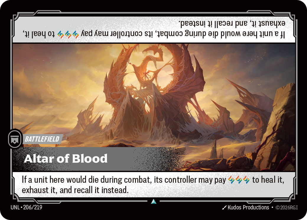 Riftbound Battlefield: Altar of Blood. If a unit here would die during combat, its controller may pay [A][A][A] to heal it, exhaust it, and recall it instead.