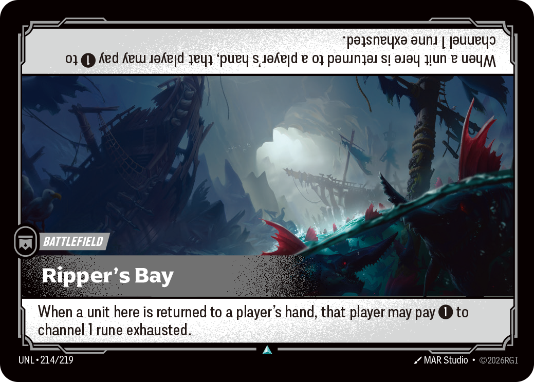 Riftbound Battlefield: Ripper's Bay. When a unit here is returned to a player's hand, that player may pay [1] to channel 1 rune exhausted.