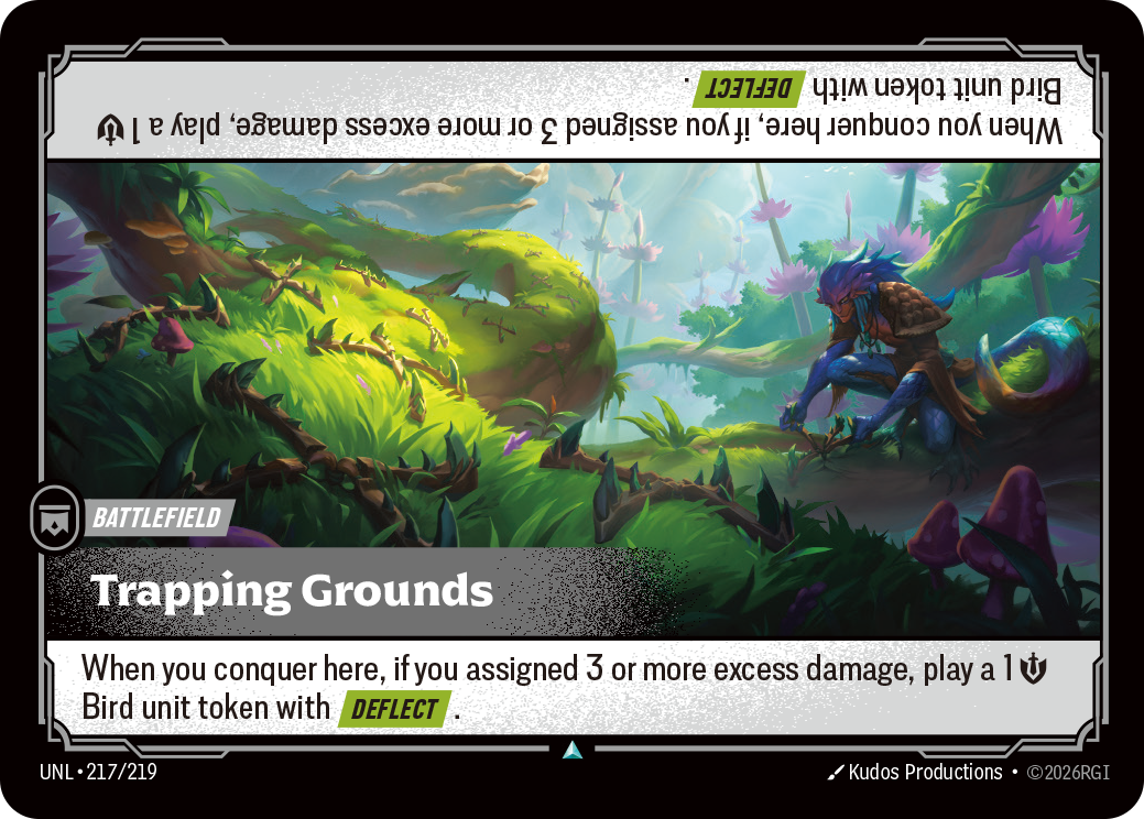 Riftbound Battlefield: Trapping Grounds. When you conquer here, if you assigned 3 or more excess damage, play a 1 [S] Bird unit token with [Deflect].