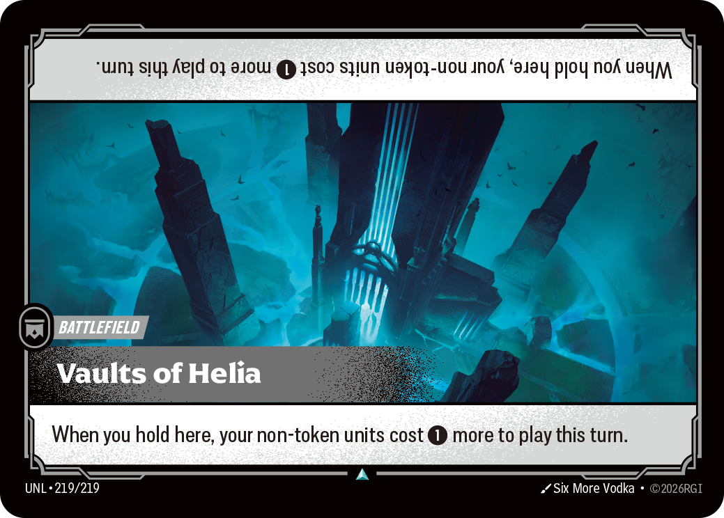 Riftbound Battlefield: Vaults of Helia. When you hold here, your non-token units cost [1] more to play this turn.